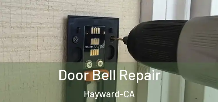 Door Bell Repair Hayward-CA