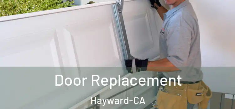 Door Replacement Hayward-CA