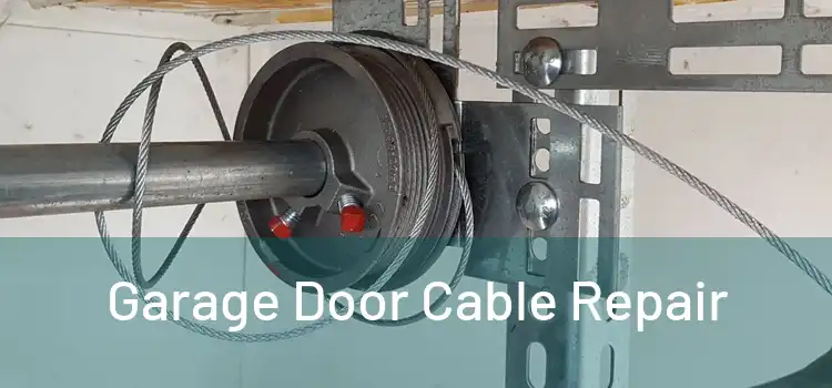 Garage Door Cable Repair