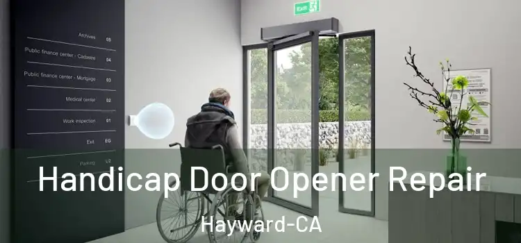 Handicap Door Opener Repair Hayward-CA
